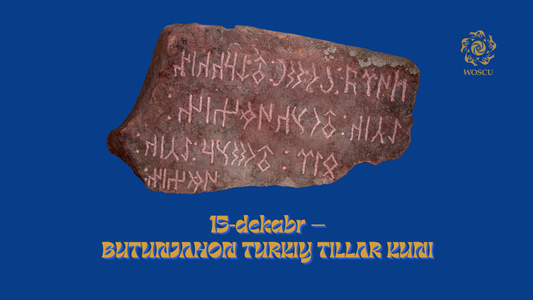 Dunyoda ilk bor Butunjahon turkiy tillar kuni nishonlanmoqda